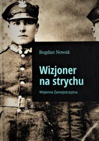 W księgarniach ukazało się właśnie drugie, poszerzone wydanie książki "Wizjoner na strychu", foto: materiał nadesłany