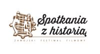 ?Spotkania z historią" to wspólna inicjatywa Centrum Kultury Filmowej ?Stylowy" w Zamościu, Miasta Zamość, TVP Historia i TVP Lublin, źródło: materiał nadesłany