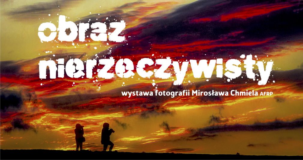 Obraz nierzeczywisty, foto:materiał nadesłany